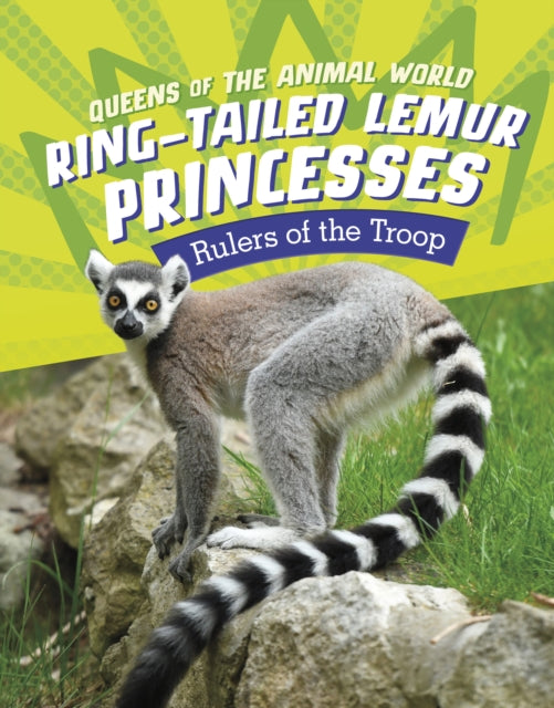 Ring-Tailed Lemur Princesses: Rulers of the Troop