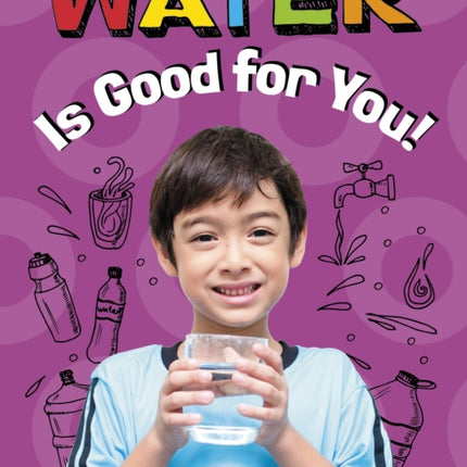 Water Is Good for You!