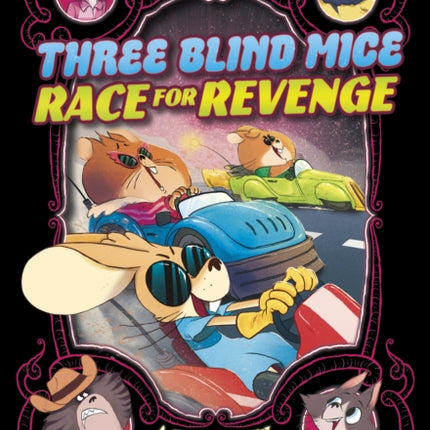 Three Blind Mice Race for Revenge: A Graphic Novel