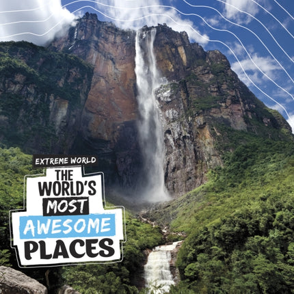 The World's Most Awesome Places