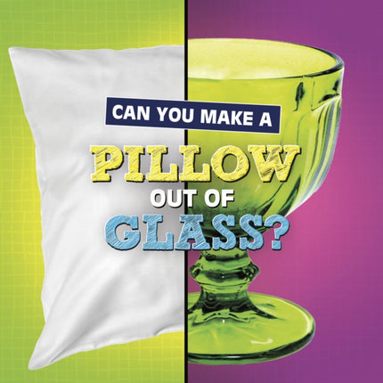 Can You Make a Pillow Out of Glass