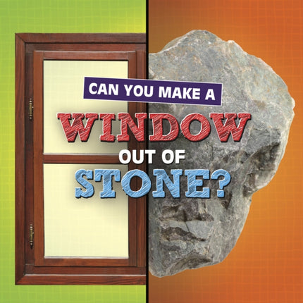 Can You Make a Window Out of Stone