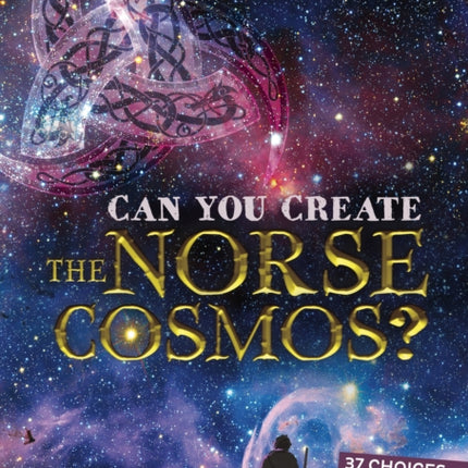 Can You Create the Norse Cosmos?: An Interactive Mythological Adventure