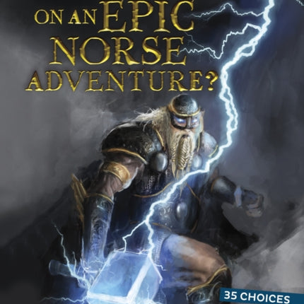 Can You Succeed on an Epic Norse Adventure?: An Interactive Mythological Adventure