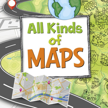 All Kinds of Maps