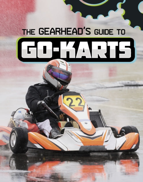 The Gearheads Guide to GoKarts