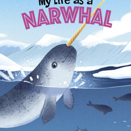 My Life as a Narwhal