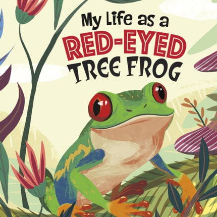 My Life as a RedEyed Tree Frog