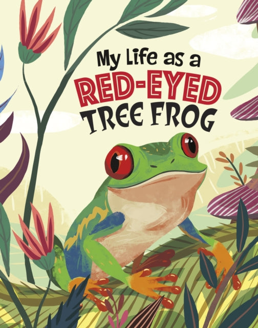 My Life as a RedEyed Tree Frog