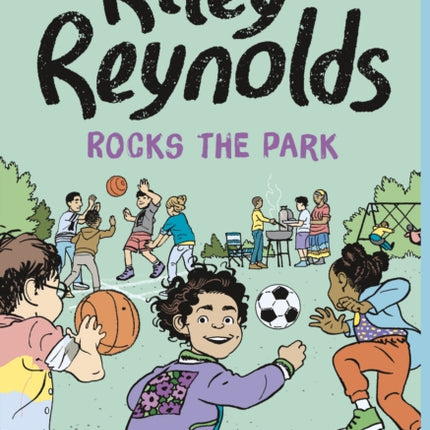 Riley Reynolds Rocks the Park