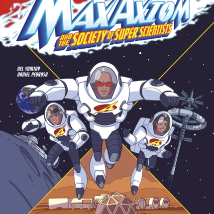 Journeying to New Worlds: A Max Axiom Super Scientist Adventure