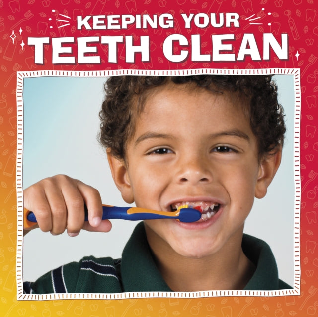 Keeping Your Teeth Clean