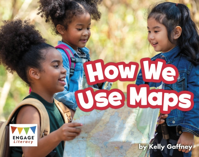 How We Use Maps