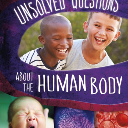 Unsolved Questions About the Human Body