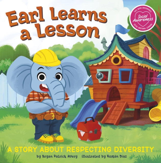 Earl Learns a Lesson: A Story About Respecting Diversity