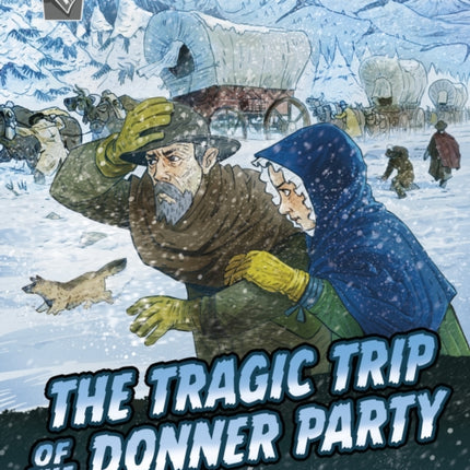 The Tragic Trip of the Donner Party