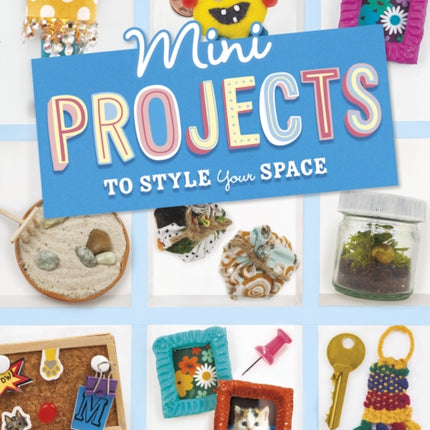 Mini Projects to Style Your Space