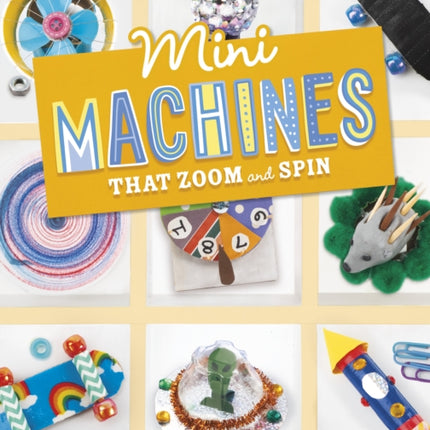 Mini Machines that Zoom and Spin