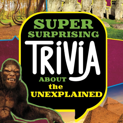 Super Surprising Trivia About the Unexplained