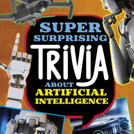 Super Surprising Trivia About Artificial Intelligence