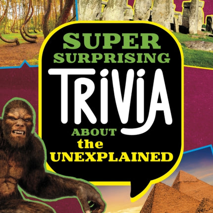 Super Surprising Trivia About the Unexplained