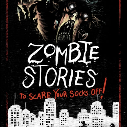 Zombie Stories to Scare Your Socks Off