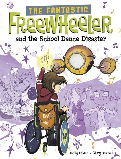 The Fantastic Freewheeler and the School Dance Disaster