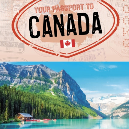 Your Passport to Canada