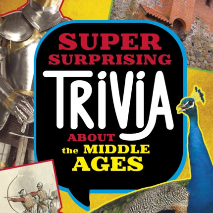 Super Surprising Trivia About the Middle Ages