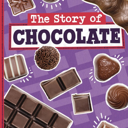 The Story of Chocolate