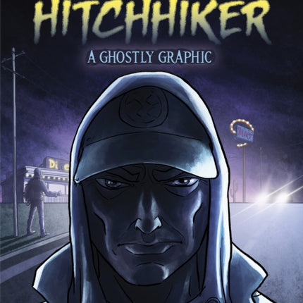 The Creepy Vanishing Hitchhiker