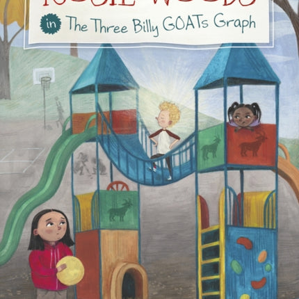 Rosie Woods in the Three Billy GOATs Graph