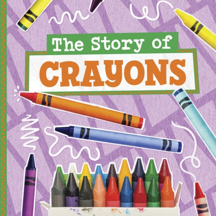 The Story of Crayons