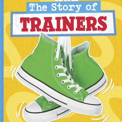 The Story of Trainers