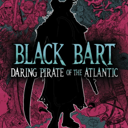 Black Bart Daring Pirate of the Atlantic