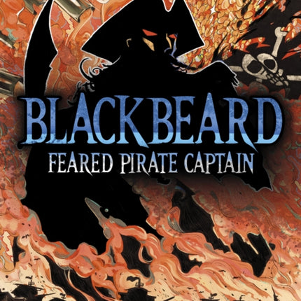 Blackbeard Feared Pirate Captain