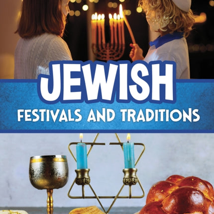 Jewish Festivals and Traditions