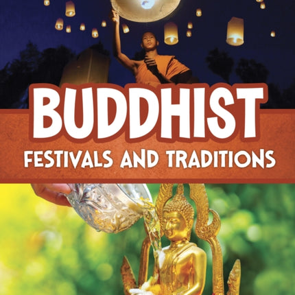 Buddhist Festivals and Traditions