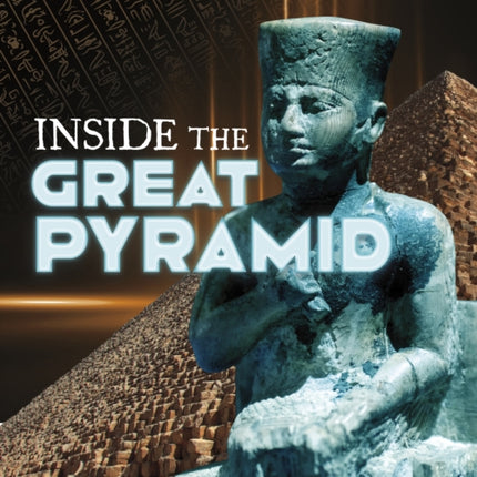 Inside the Great Pyramid