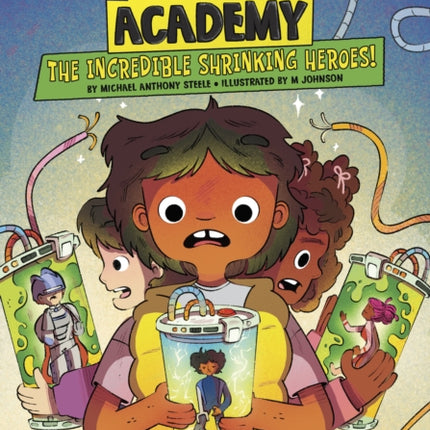 The Incredible Shrinking Heroes