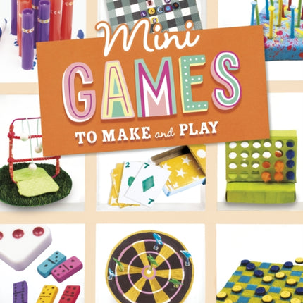 Mini Games to Make and Play