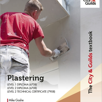 The City & Guilds Textbook: Plastering for Levels 1 and 2