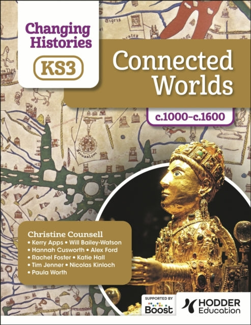 Changing Histories for KS3 Connected Worlds c.1000c.1600