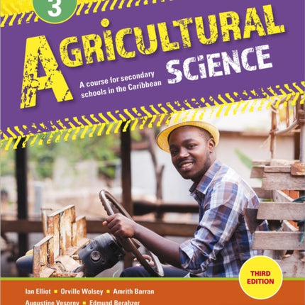 Agricultural Science Book 3: A course for secondary schools in the Caribbean Third Edition