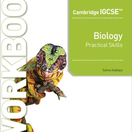 Cambridge IGCSE™ Biology Practical Skills Workbook