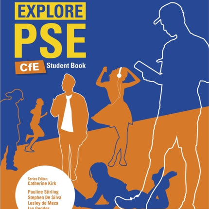 Explore PSE: Health and Wellbeing for CfE Student Book