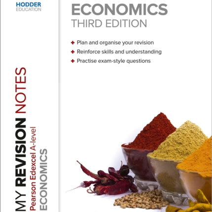 My Revision Notes: Edexcel A Level Economics Third Edition