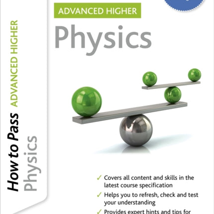 How to Pass Advanced Higher Physics