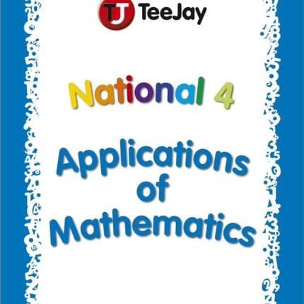 TeeJay National 4 Applications of Mathematics