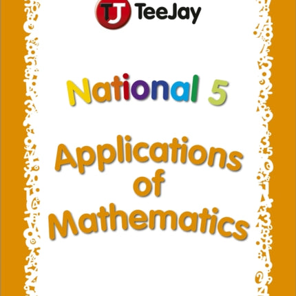 TeeJay National 5 Applications of Mathematics